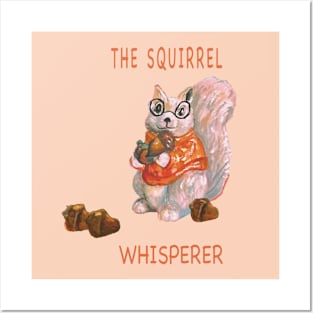 The squirrel whisperer- cute squirrel in glasses with acorns. Posters and Art